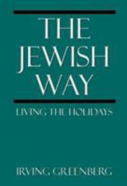 Jewish Way Living the Holidays  9780765760272 Front Cover
