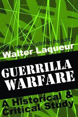 Guerrilla Warfare A Historical and Critical Study  9780765804068 Front Cover