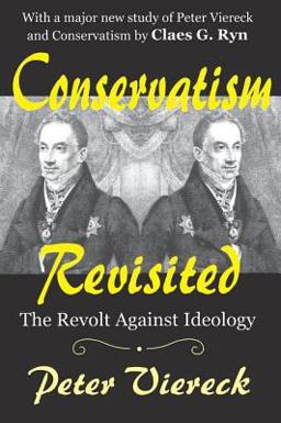 Conservatism Revisited The Revolt Against Ideology  9780765805768 Front Cover