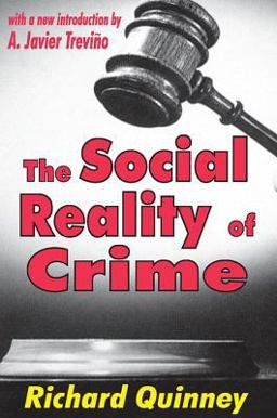 Social Reality of Crime  9780765806789 Front Cover