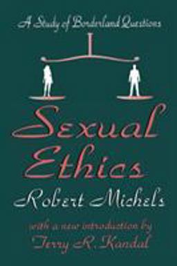 Sexual Ethics A Study of Borderland Questions  9780765807434 Front Cover