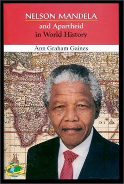 Nelson Mandela and Apartheid in World History