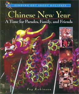 Chinese New Year: a Time for Parades, Family, and Friends