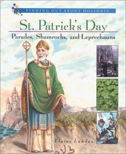 St. Patrick's Day: Parades, Shamrocks, and Leprechauns