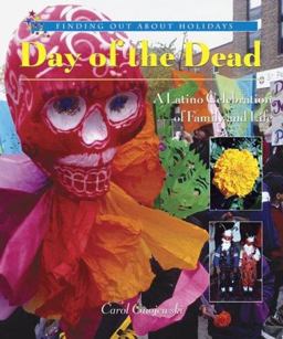 Day of the Dead: a Latino Celebration of Family and Life