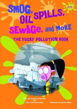 Smog, Oil Spills, Sewage, and More