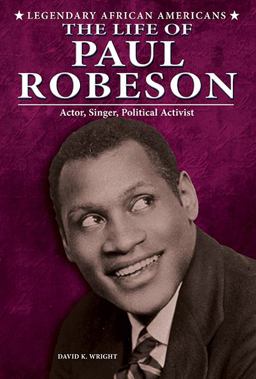 The Life of Paul Robeson