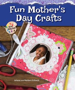 Fun Mother's Day Crafts Fun Mother's Day Crafts