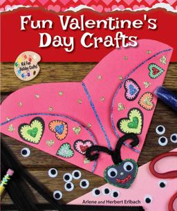 Fun Valentine's Day Crafts Fun Valentine's Day Crafts