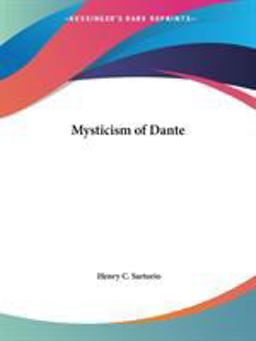 Mysticism of Dante  9780766100619 Front Cover