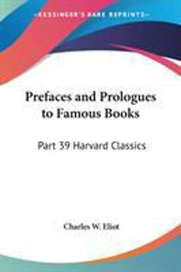 Prefaces and Prologues to Famous Books