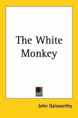 The White Monkey The White Monkey