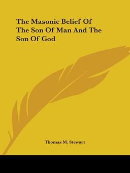 The Masonic Belief of the Son of Man and