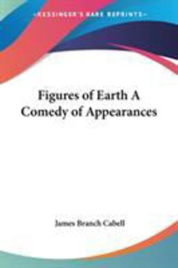 Figures of Earth a Comedy of Appearances Figures of Earth a Comedy of Appearances