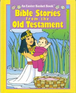 Bible Stories from the Old Testament
