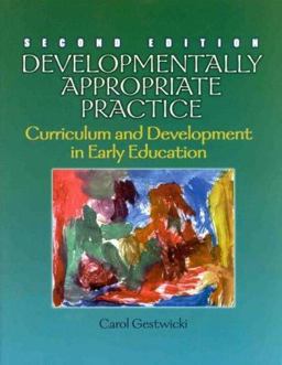 Developmentally Appropriate Practice Curriculum and Development in Early Education 2nd 9780766800311 Front Cover