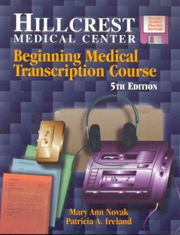 Hillcrest Medical Center - Beginning Medical Transcription Course