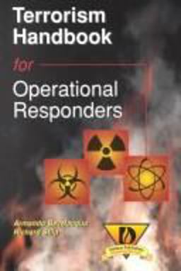 Terrorism Handbook for Operational Responders 1st 1998 9780766804753 Front Cover