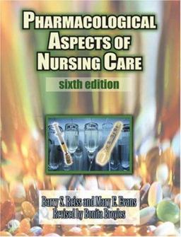 Pharmacological Aspects of Nursing Care 6th 9780766805026 Front Cover