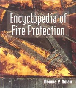 Encyclopedia of Fire Protection