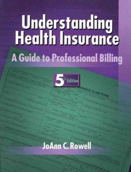 Understanding Health Insurance A Guide to Professional Billing 5th 1999 9780766813083 Front Cover