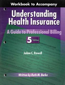 Understanding Health Insurance : A Guide to Professional Billing 5th 1999 9780766813090 Front Cover