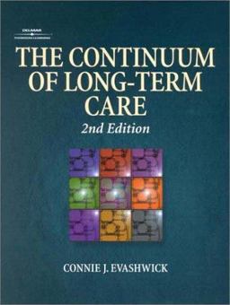 The Continuum of Long Term Care