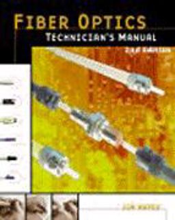 Fiber Optics Technician's Manual 2nd 9780766818255 Front Cover