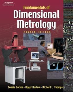 Fundamentals of Dimensional Metrology Fundamentals of Dimensional Metrology