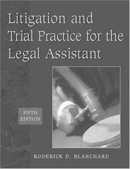 Litigation and Trial Practice for the Legal Assistant 5th 9780766827073 Front Cover