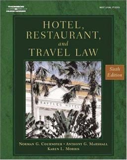 Hotel, Restaurant and Travel Law A Preventative Approach 6th 9780766835993 Front Cover