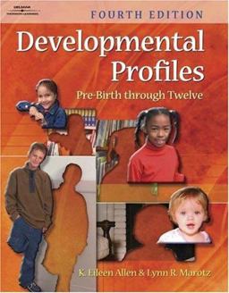 Developmental Profiles Pre-Birth Through Twelve 4th 9780766837652 Front Cover