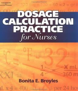 Dosage Calculation Practices for Nurses  9780766841956 Front Cover