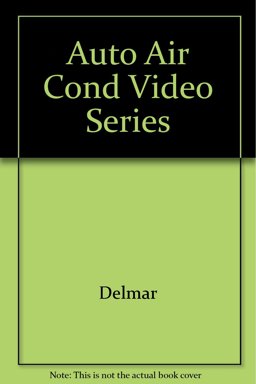 Automotive Air Conditioning Video Series Automotive Air Conditioning Video Series