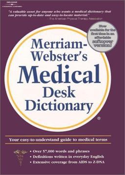 Merriam Webster's Medical Desk Dictionary 1st 2001 9780766861756 Front Cover
