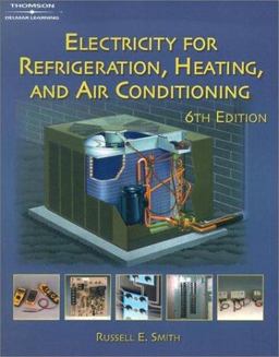 Electricity for Refrigeration, Heating and Air Conditioning 6th 9780766873377 Front Cover