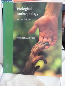 Biological Anthropology 2nd 9780767405126 Front Cover