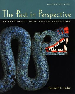 Past in Perspective An Introduction to Human Prehistory 2nd 1999 9780767411929 Front Cover
