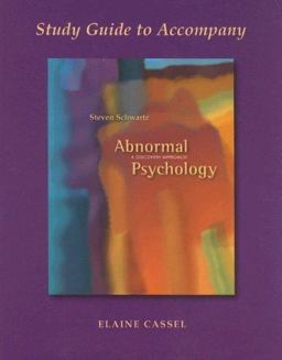 Study Guide to Accompany Abnormal Psychology