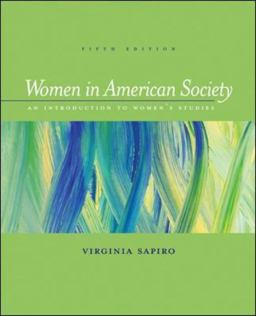 Women in American Society An Introduction to Women's Studies 5th 9780767416399 Front Cover