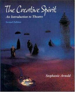 Creative Spirit An Introduction to Theatre 2nd 2000 Revised  9780767417037 Front Cover