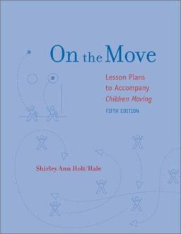 On the Move Lesson Plans to Accompany Children Moving 5th 9780767417518 Front Cover