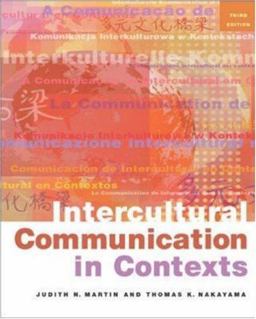 Intercultural Communication in Contexts 3rd 9780767430135 Front Cover
