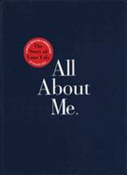 All about Me The Story of Your Life: Guided Journal  9780767902052 Front Cover