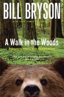 Walk in the Woods Rediscovering America on the Appalachian Trail  9780767902526 Front Cover