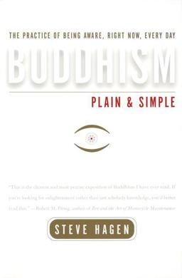 Buddhism Plain and Simple The Practice of Being Aware, Right Now, Every Day  9780767903325 Front Cover