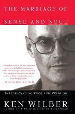 Marriage of Sense and Soul Integrating Science and Religion  9780767903431 Front Cover