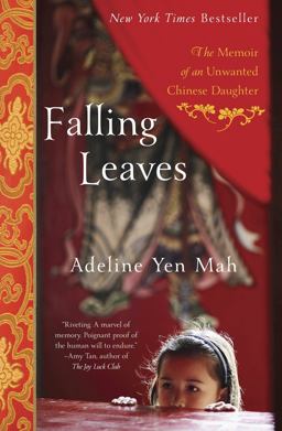Falling Leaves The Memoir of an Unwanted Chinese Daughter  9780767903578 Front Cover
