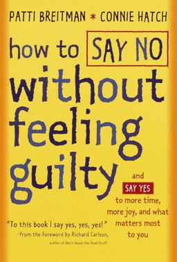 How to Say No Without Feeling Guilty