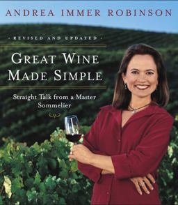 Great Wine Made Simple Straight Talk from a Master Sommelier  9780767904780 Front Cover
